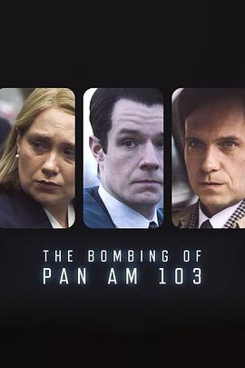 51乱伦《泛美航空103航班爆炸案 The Bombing of Pan Am 103》免费在线观看