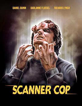 511爆料《超能特警 Scanner Cop》免费在线观看