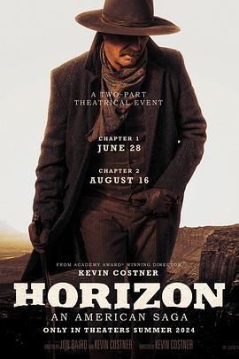 511爆料《地平线 Horizon: An American Saga - Chapter 1》免费在线观看