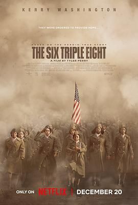 51乱伦《6888女子营 The Six Triple Eight》免费在线观看