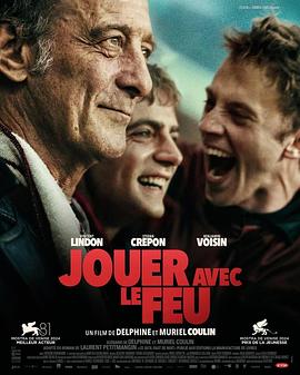 365吃瓜部落《玩火的儿子 Jouer avec le feu》免费在线观看